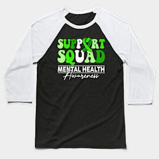 Support Squad  Hair Mental Health Awareness Baseball T-Shirt